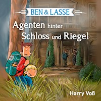 Ben und Lasse - Agenten hinter Schloss und Riegel - Harry Voß - Hörbuch