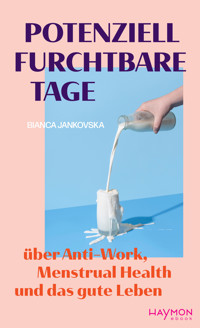 Potenziell furchtbare Tage - Bianca Jankovska - E-Book