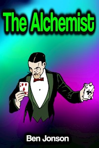 The Alchemist - Ben Jonson - E-Book