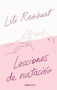 Lecciones de natación - Lili Reinhart - E-Book