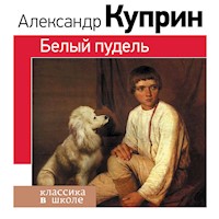 Белый пудель - Куприн Александр - Hörbuch