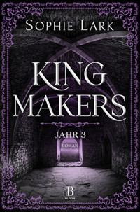 Kingmakers – Jahr 3 - Sophie Lark - E-Book