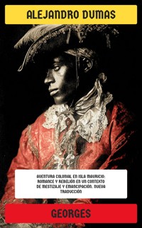 Georges - Alejandro Dumas - E-Book