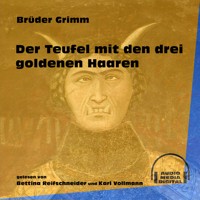 Der Teufel mit den drei goldenen Haaren - Brüder Grimm - Hörbuch