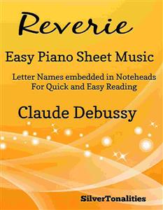 Reverie Easy Piano Sheet Music - SilverTonalities - E-Book