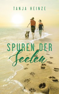 Spuren der Seelen - Tanja Heinze - E-Book