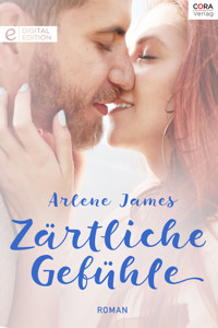 Zärtliche Gefühle - ARLENE JAMES - E-Book