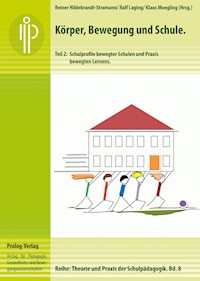 Körper, Bewegung und Schule. Teil 2 -  - E-Book