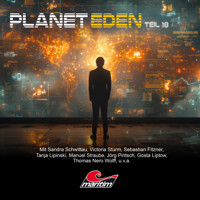 Planet Eden, Teil 18: Planet Eden (ungekürzt) - Markus Topf - Hörbuch
