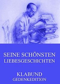 Seine schönsten Liebesgeschichten - Klabund - E-Book