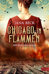 Chicago in Flammen - Jana Beck - E-Book