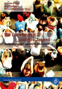 Die Gesellschaft und ihre Jugend - - E-Book