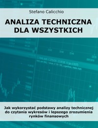 Analiza techniczna dla wszystkich - Stefano Calicchio - E-Book