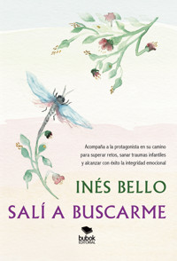 Salí a buscarme - Inés Bello - E-Book