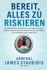 Bereit, alles zu riskieren - James Stavridis - E-Book