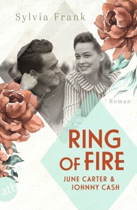 Ring of Fire – June Carter & Johnny Cash - Sylvia Frank - E-Book