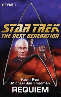 Star Trek - The Next Generation: Requiem - Michael Jan Friedman - E-Book