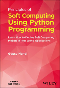Principles of Soft Computing Using Python Programming - Gypsy Nandi - E-Book