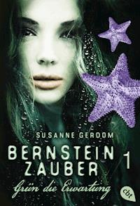 Bernsteinzauber 01 - Grün die Erwartung - Susanne Gerdom - E-Book