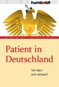 Patient in Deutschland - Gaby Guzek - E-Book