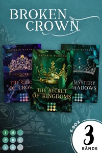 Broken Crown: 3 Bände in einem Bundle! - Kathrin Wandres - E-Book