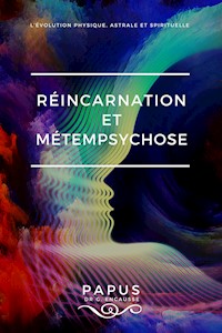 Réincarnation et Métempsychose - PAPUS Dr G. Encausse - E-Book
