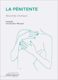 La Pénitente - Leopold von Sacher-Masoch - E-Book
