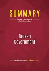 Summary: Broken Government - BusinessNews Publishing - E-Book