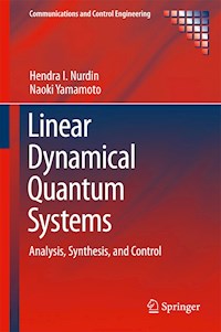 Linear Dynamical Quantum Systems - Hendra I Nurdin - E-Book