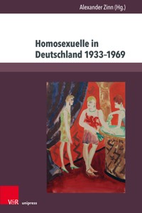 Homosexuelle in Deutschland 1933–1969 -  - E-Book