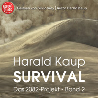 Survival (Das 2082-Projekt, Band 2) - Harald Kaup - Hörbuch
