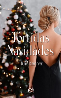 Tórridas Navidades - Julie Kenner - E-Book