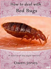 How To Deal With Bed Bugs - Owen Jones - E-Book
