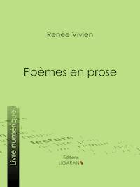 Poèmes en prose - Renée Vivien - E-Book
