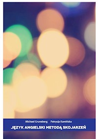 Język angielski metodą skojarzeń - Michael Gruneberg - E-Book