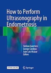 How to Perform Ultrasonography in Endometriosis -  - E-Book