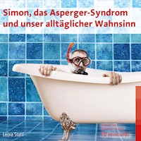 Simon, das Asperger-Syndrom und unser alltäglicher Wahnsinn - Leora Stahl - Hörbuch