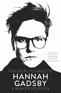Ten Steps to Nanette - Hannah Gadsby - E-Book