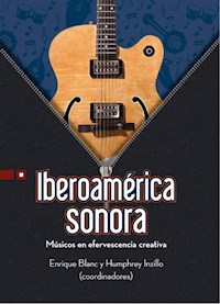 Iberoamérica sonora - Enrique Blanc Rojas - E-Book