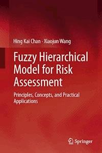 Fuzzy Hierarchical Model for Risk Assessment - Hing Kai Chan - E-Book