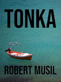 Tonka - Robert Musil - E-Book