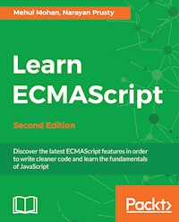 Learn ECMAScript - Second Edition - Mehul Mohan - E-Book