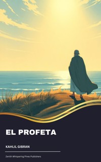 El Profeta - Kahlil Gibran - kostenlos E-Book