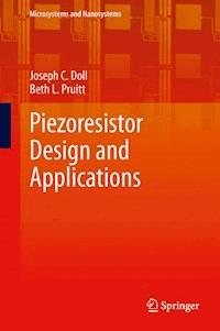 Piezoresistor Design and Applications - Joseph C. Doll - E-Book