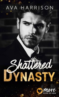 Shattered Dynasty - Ava Harrison - E-Book