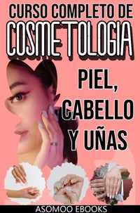 Curso completo de cosmetología - Asomoo Ebooks - E-Book