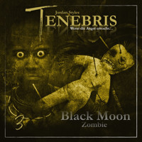 Tenebris, Folge 3: Black Moon Zombie - Jordan Styles - Hörbuch