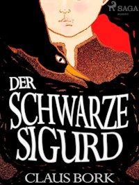 Der schwarze Sigurd - Claus Bork - E-Book