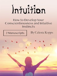 Intuition - Celesta Kopps - E-Book