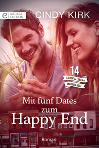 Mit fünf Dates zum Happy End - Cindy Kirk - E-Book